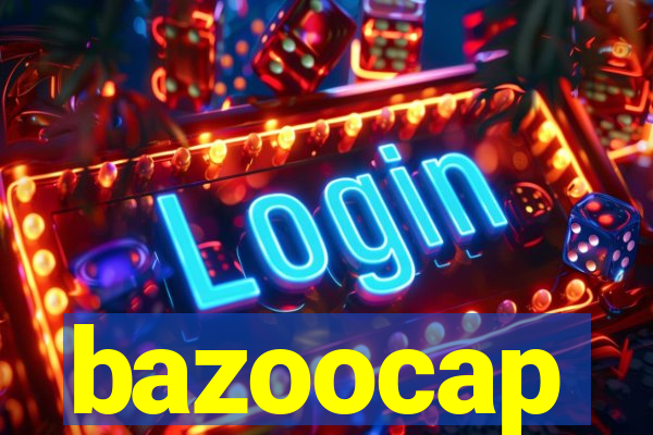 bazoocap