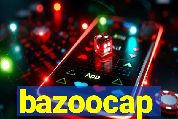 bazoocap