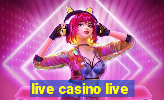 live casino live