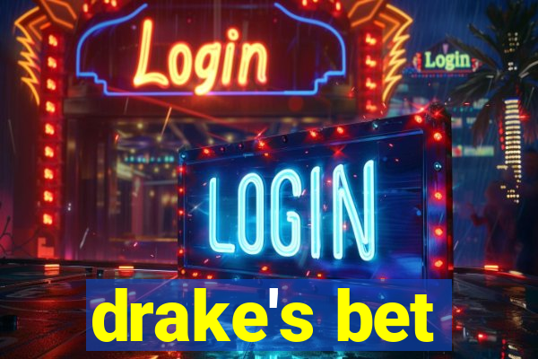 drake's bet