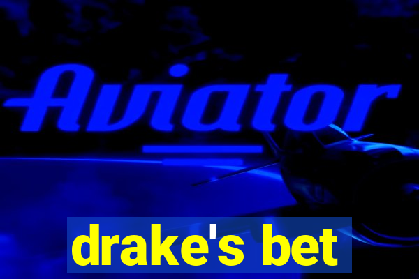 drake's bet