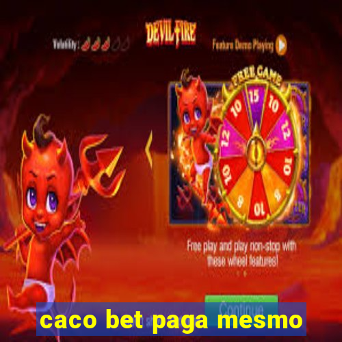 caco bet paga mesmo