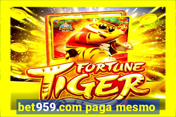 bet959.com paga mesmo