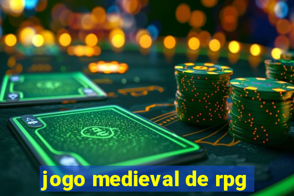 jogo medieval de rpg