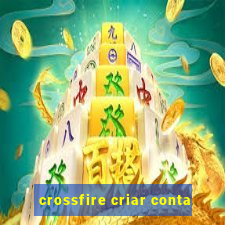 crossfire criar conta