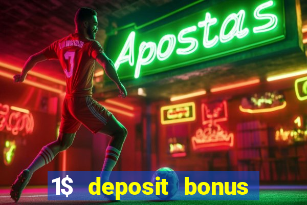 1$ deposit bonus casino canada