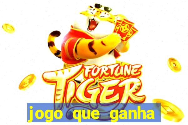 jogo que ganha dinheiro de verdade sem depósito