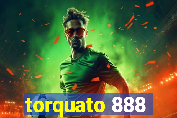 torquato 888