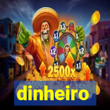 dinheiro