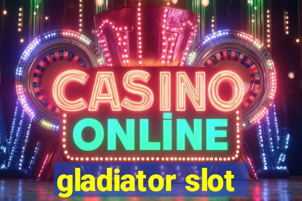 gladiator slot