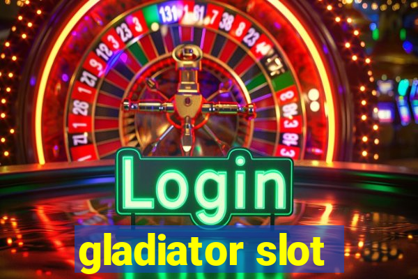 gladiator slot