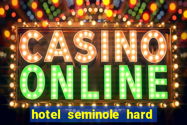 hotel seminole hard rock & casino hollywood