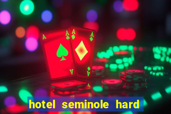 hotel seminole hard rock & casino hollywood