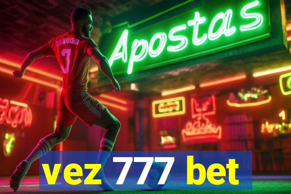 vez 777 bet