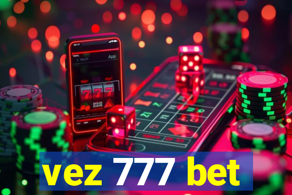 vez 777 bet