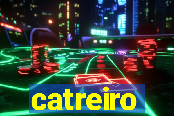 catreiro