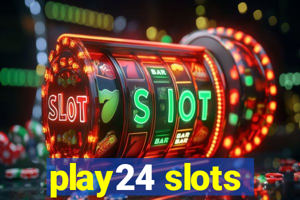 play24 slots