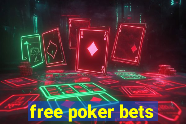 free poker bets