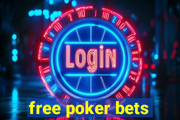 free poker bets