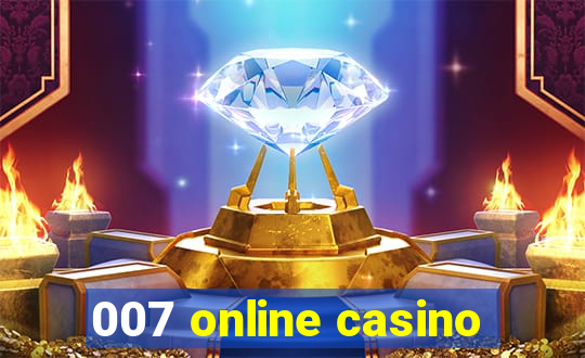 007 online casino