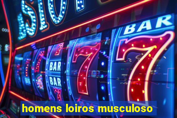 homens loiros musculoso