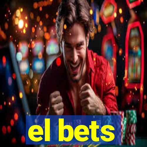 el bets