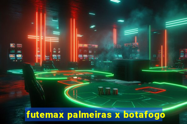 futemax palmeiras x botafogo