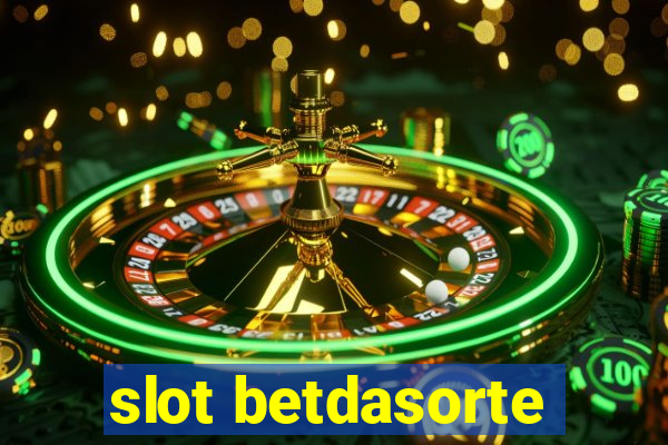 slot betdasorte