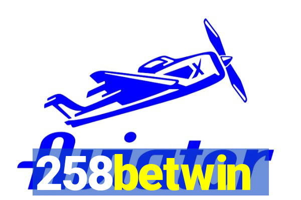 258betwin