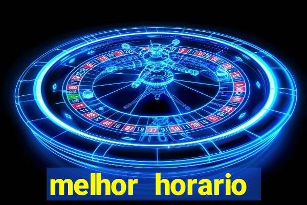 melhor horario jogar aviator