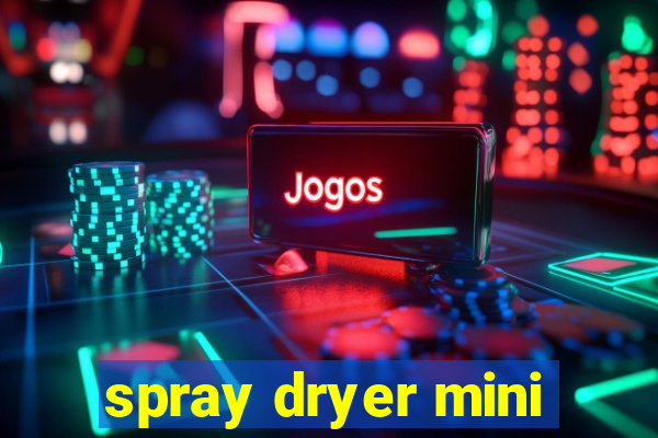 spray dryer mini