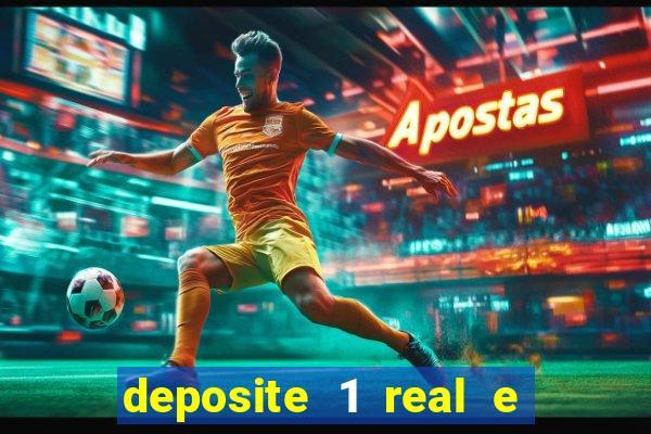 deposite 1 real e ganhe 20