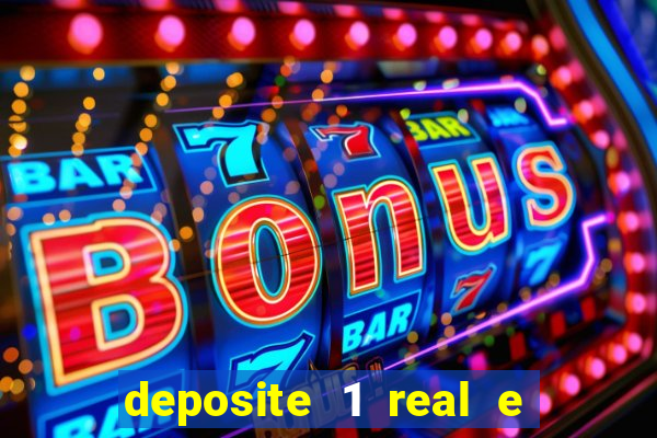 deposite 1 real e ganhe 20