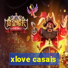 xlove casais