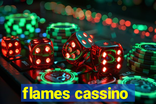 flames cassino