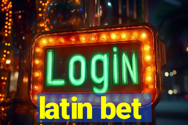 latin bet