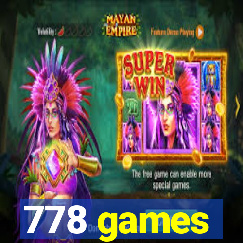 778 games