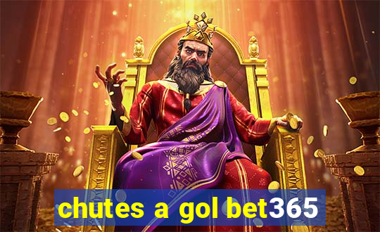 chutes a gol bet365