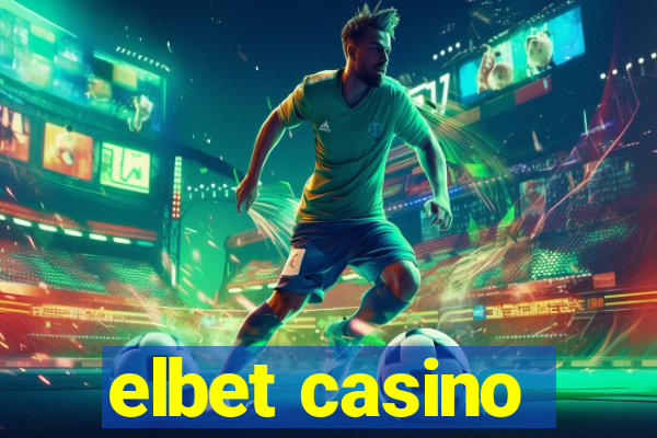 elbet casino