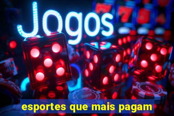 esportes que mais pagam