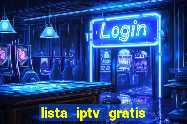 lista iptv gratis futebol ao vivo