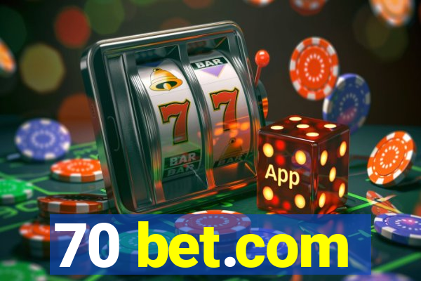 70 bet.com