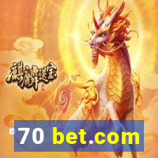 70 bet.com