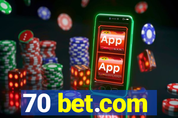 70 bet.com