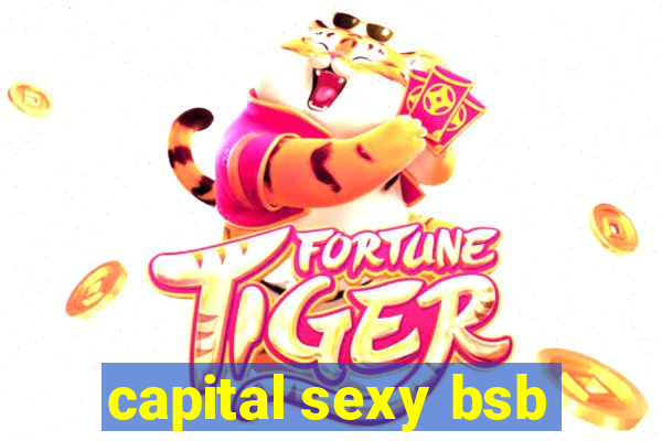 capital sexy bsb