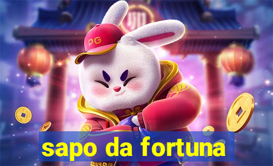 sapo da fortuna