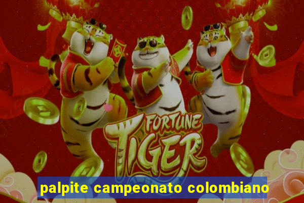 palpite campeonato colombiano