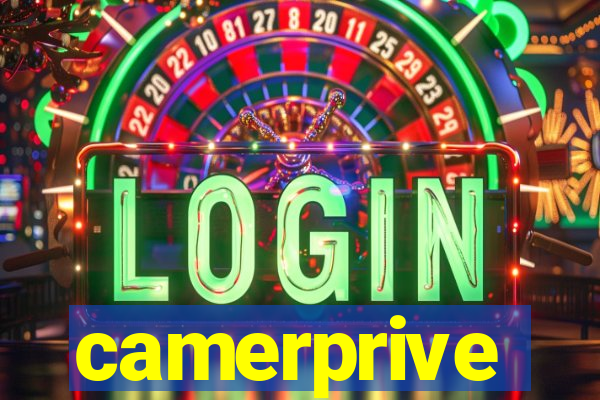 camerprive