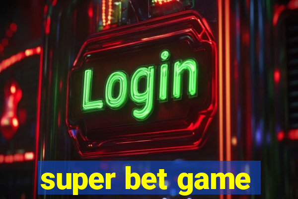 super bet game