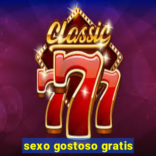 sexo gostoso gratis